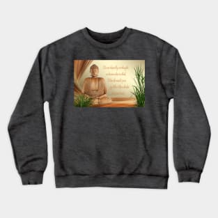 Buddha's Wisdom Quote Crewneck Sweatshirt